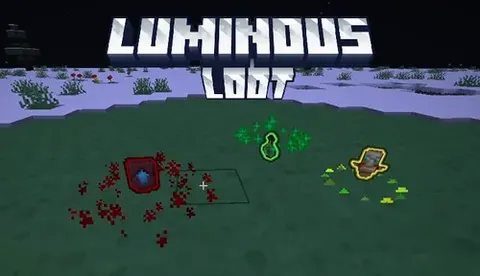 Luminous loot