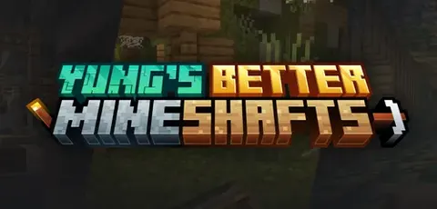 YUNG's Better Mineshafts