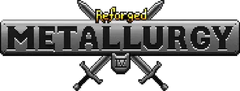 Metallurgy 4: Reforged