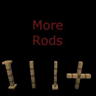 More Rods