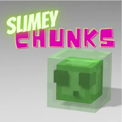 Slimey Chunks