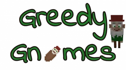 Greedy Gnomes