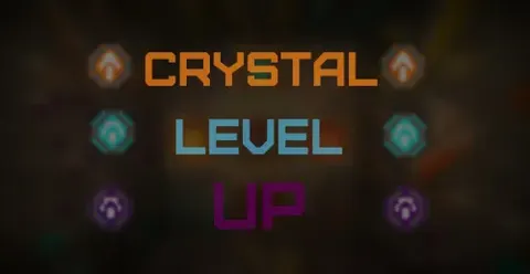 Crystal level UP