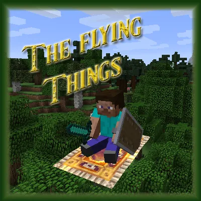 The Flying Things — Minecraft mod, rasm 1