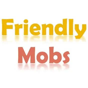 FriendlyMobs