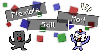 Flexible Skills