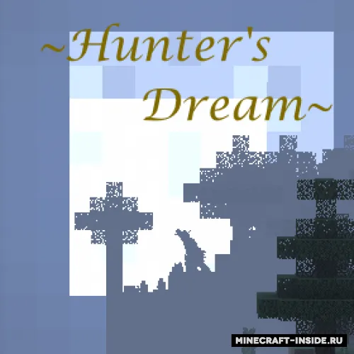 Hunter's Dream — Minecraft mod, rasm 1