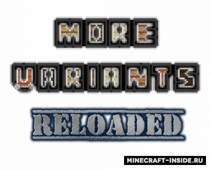 More Variants Reloaded — Minecraft mod, rasm 1