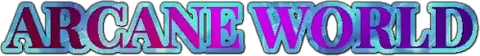 Arcane World