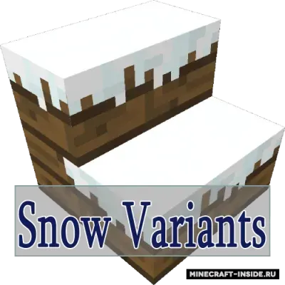 Snow Variants