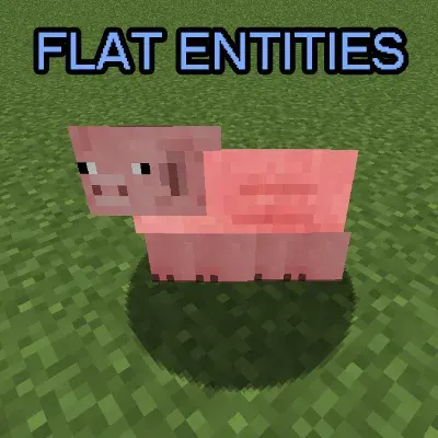 Flat Entities