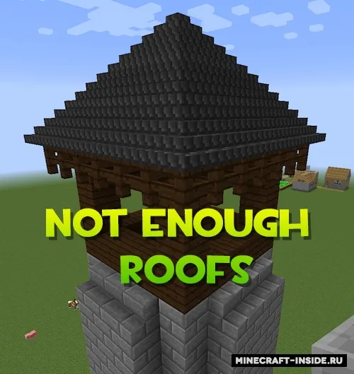 Not Enough Roofs — Minecraft mod, rasm 1