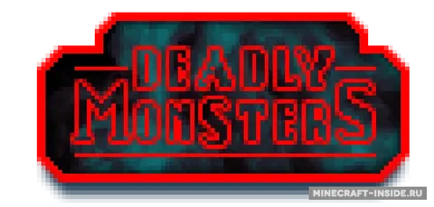 Deadly monsters