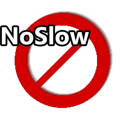 NoSlow