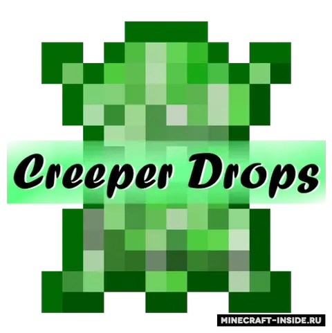 Creeper Drops