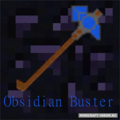 Obsidian Buster — Minecraft mod, rasm 1