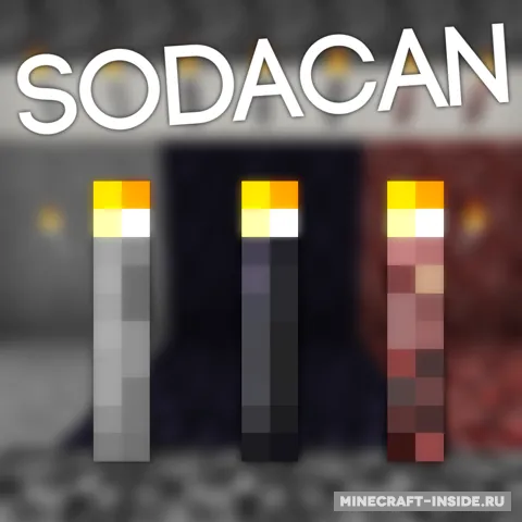 Sodacan Torches — Minecraft mod, rasm 1