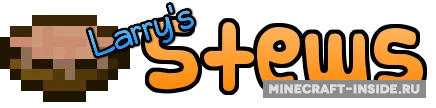 Larry's Stews — Minecraft mod, rasm 1