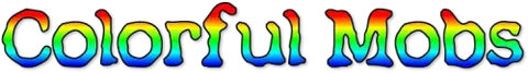 Colorful Mobs