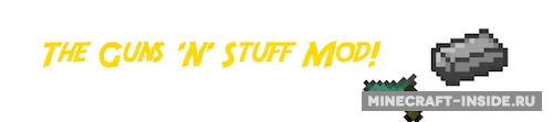 The Guns ‘N’ Stuff — Minecraft mod, rasm 1