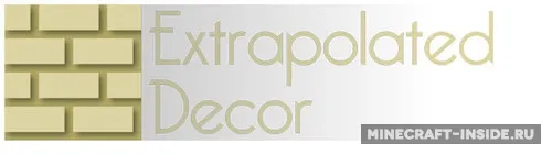 Extrapolated Decor — Minecraft mod, rasm 1