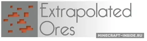 Extrapolated Ores