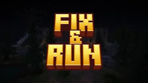 Fix & Run