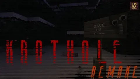 KROTHOLE Remake
