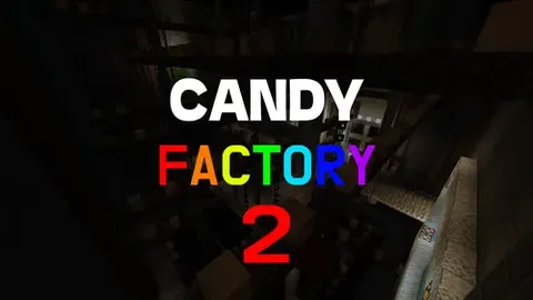 Candy Factory - 2 chapter: Candy Horror