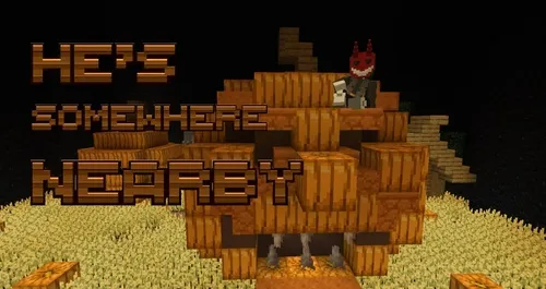 He's somewhere nearby — Minecraft xarita, rasm 1