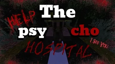 The psycho hospital