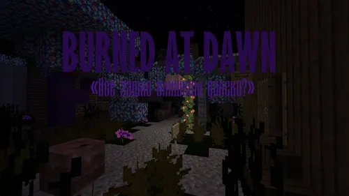 Burned at Dawn — Minecraft xarita, rasm 1