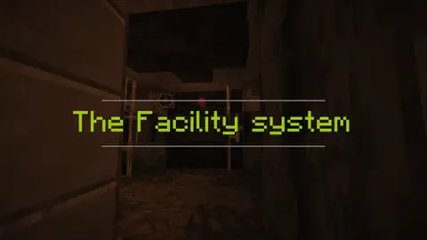 The Facility system