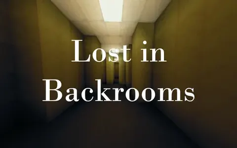 Lost in Backrooms