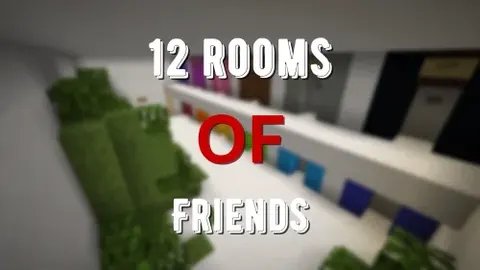 12 rooms of friends