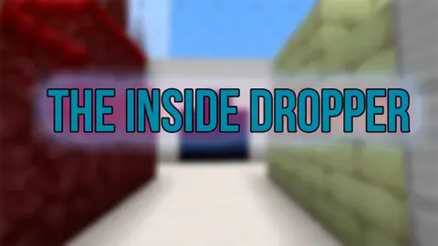 The inside dropper