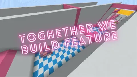 Toghether we build feature