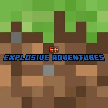 Explosive Adventures