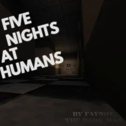 Five Nights At Humans