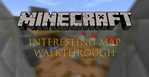 Interesting Map Walkthrough
