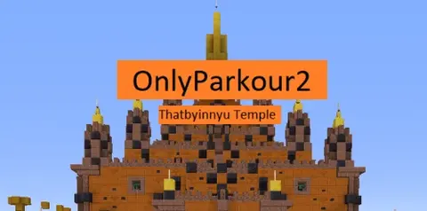 Only Parkour 2: Thatbyinnyu Temple
