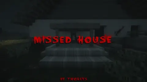 Missed House