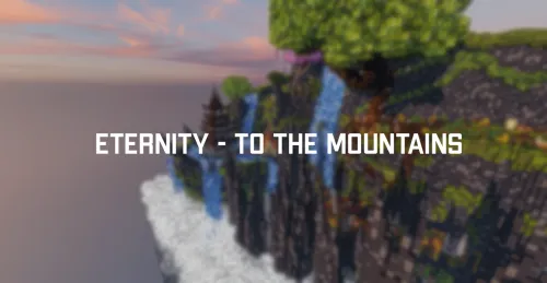 Eternity - To the mountain — Minecraft xarita, rasm 1