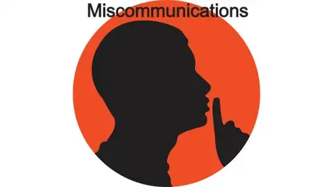 Miscommunications