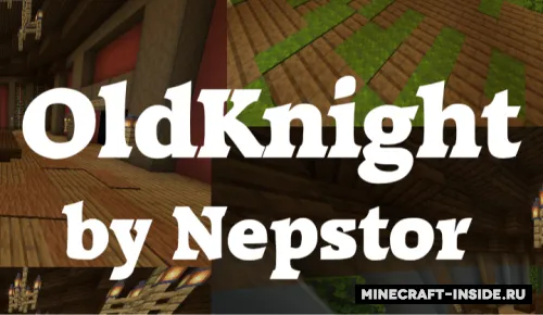 OldKnight by Nepstor — Minecraft xarita, rasm 1