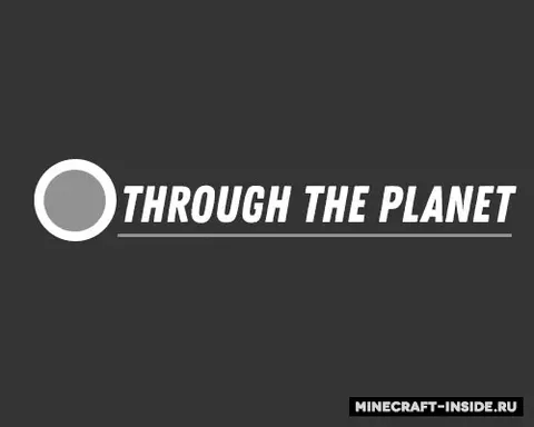 Through the planet