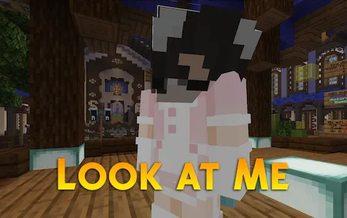 Look at Me — Minecraft mod, rasm 1