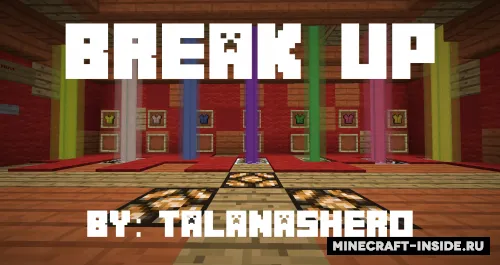 Break Up! — Minecraft xarita, rasm 1