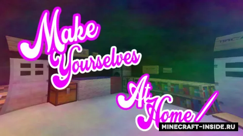 Make Yourselves At Home — Minecraft xarita, rasm 1