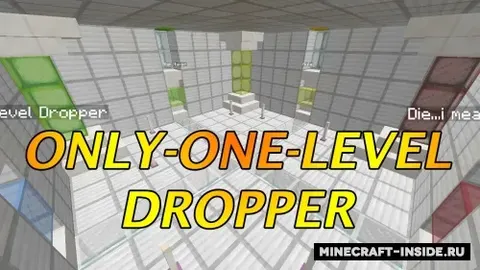 Only-One-Level Dropper